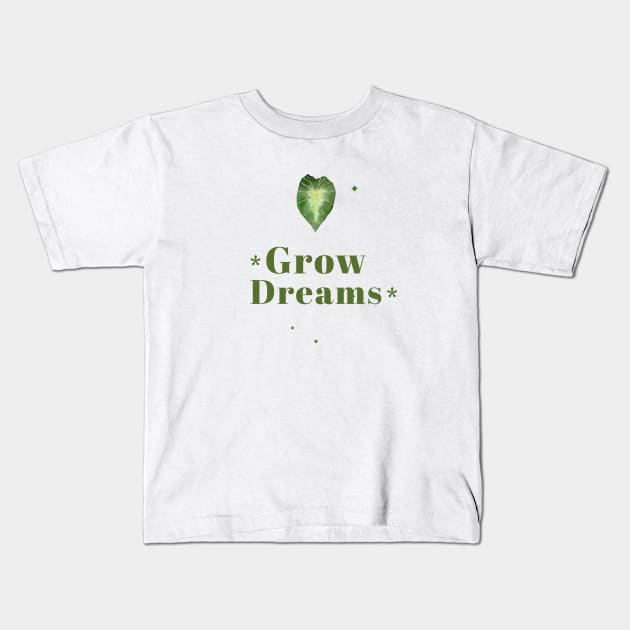 Grow Dreams Inspirational Gardening Kids T-Shirt by Print Horizon